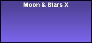 Moon & Stars X